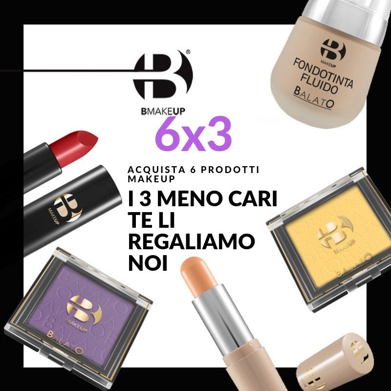 6x3 Makeup! 3 prodotti in REGALO!