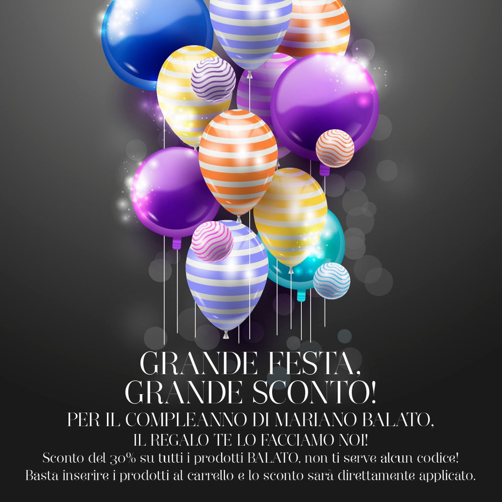 '-30% sui prodotti BALATO in occasione del compleanno di Mariano!